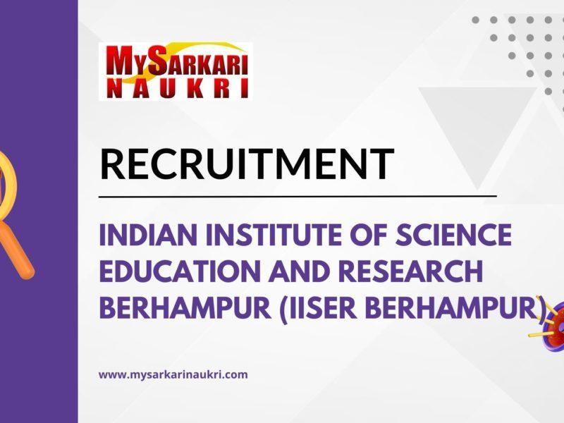 Indian Institute of Science Education and Research Berhampur (IISER Berhampur) Recruitment
