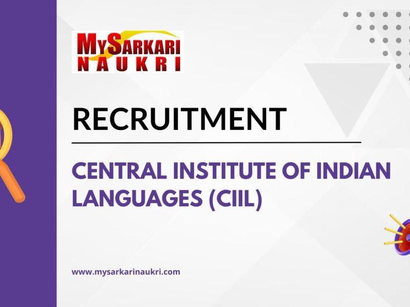 Central Institute of Indian Languages (CIIL) Recruitment