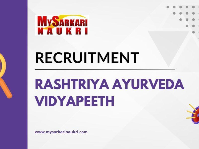 Rashtriya Ayurveda Vidyapeeth Recruitment
