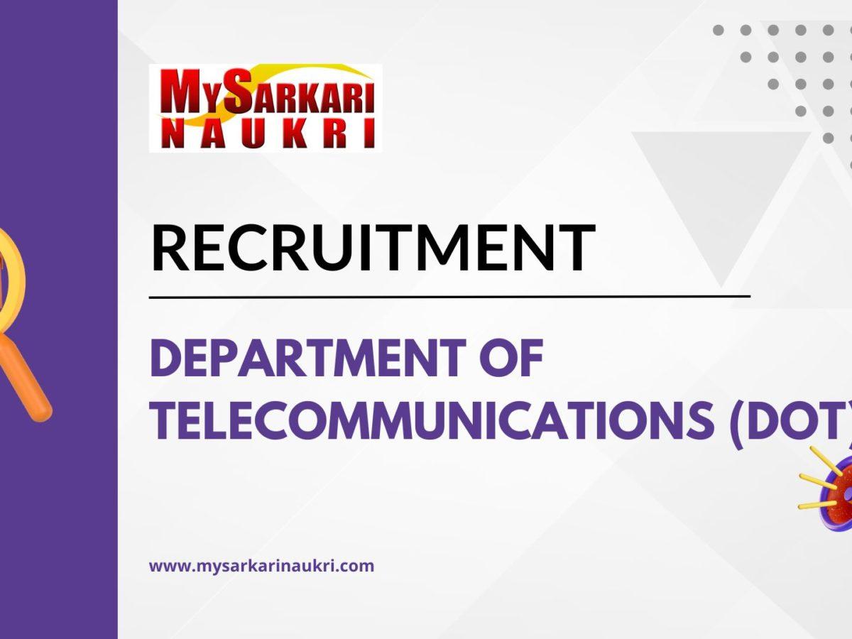 Department of Telecommunications (DoT) Recruitment