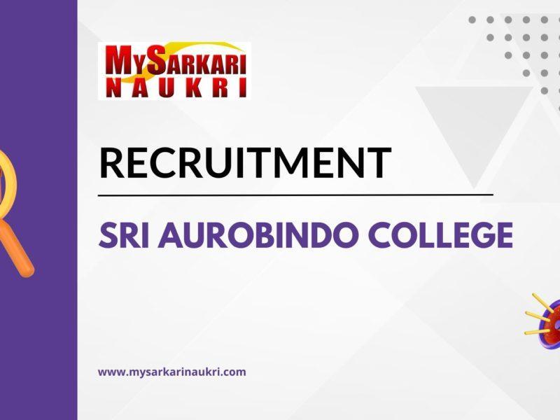 Sri Aurobindo College Recruitment