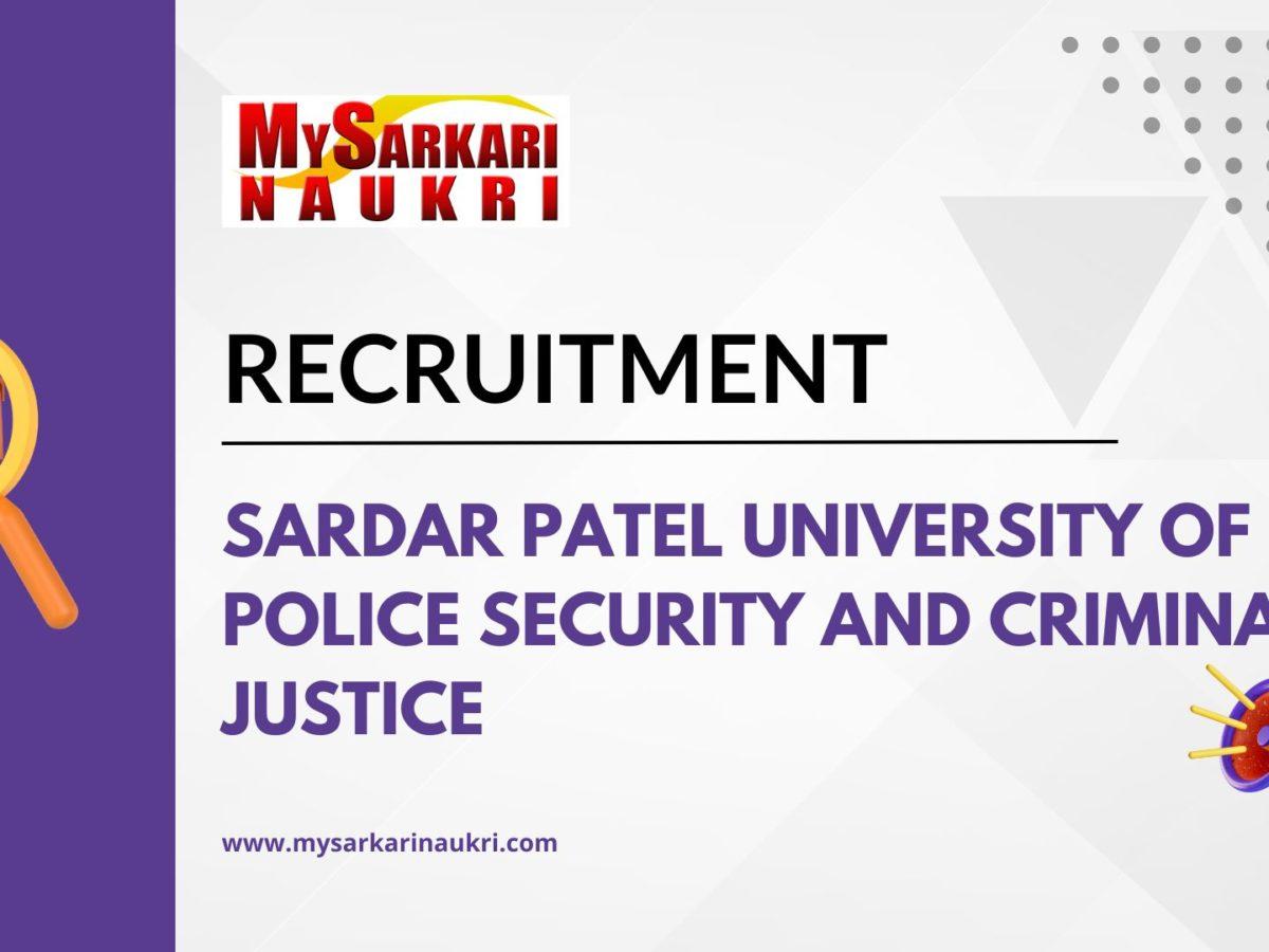Sardar Patel University of Police Security and Criminal Justice Recruitment