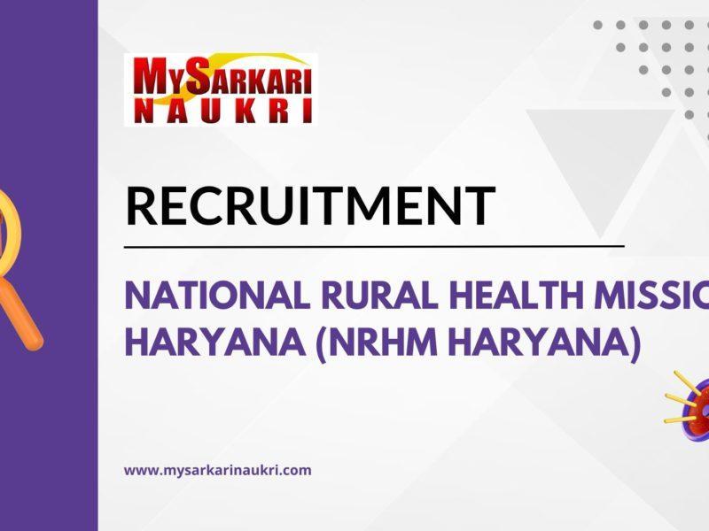National Rural Health Mission Haryana (NRHM Haryana) Recruitment