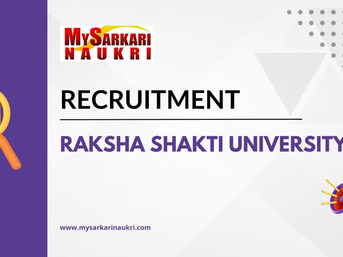 Raksha Shakti University Recruitment