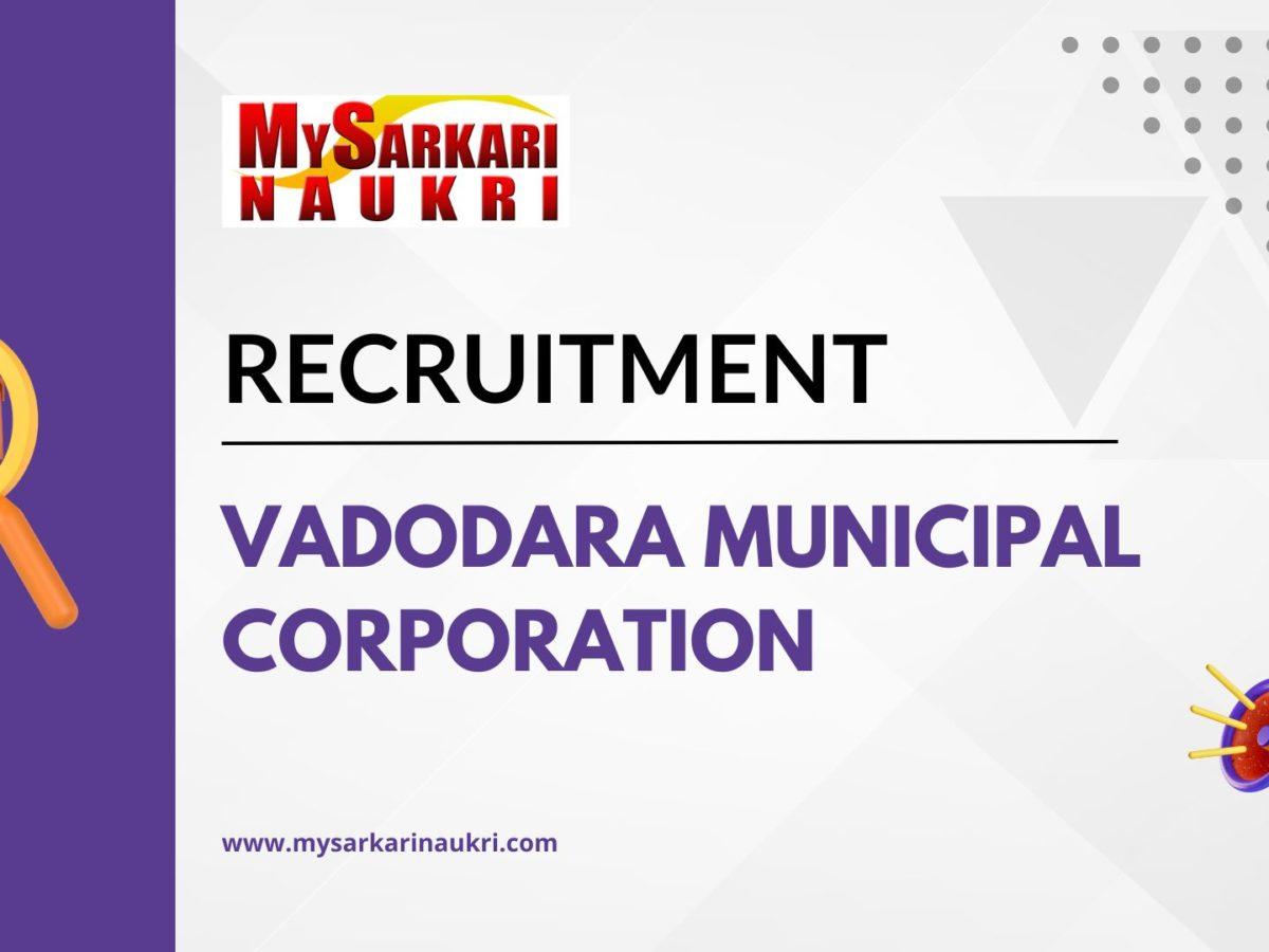 Vadodara Municipal Corporation Recruitment