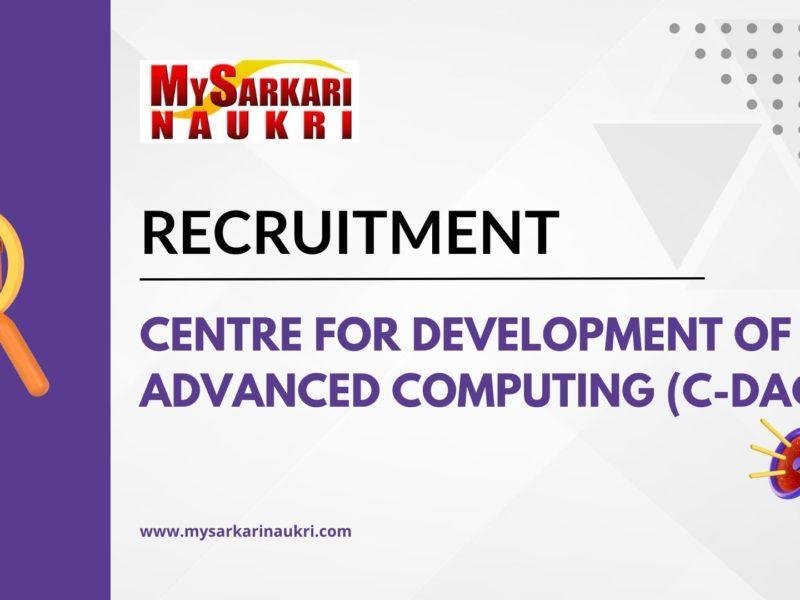 Centre for Development of Advanced Computing (C-DAC) Recruitment