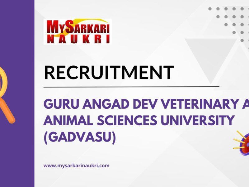 Guru Angad Dev Veterinary and Animal Sciences University (GADVASU) Recruitment