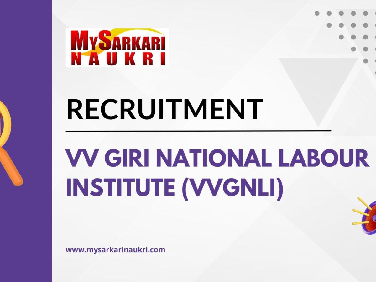 VV Giri National Labour Institute (VVGNLI) Recruitment
