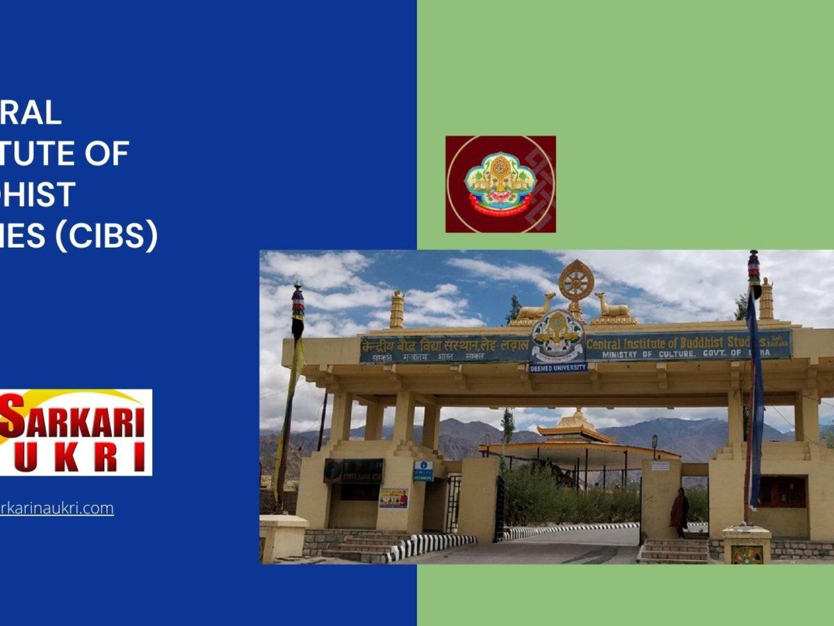 Central Institute Of Buddhist Studies (CIBS) Recruitment