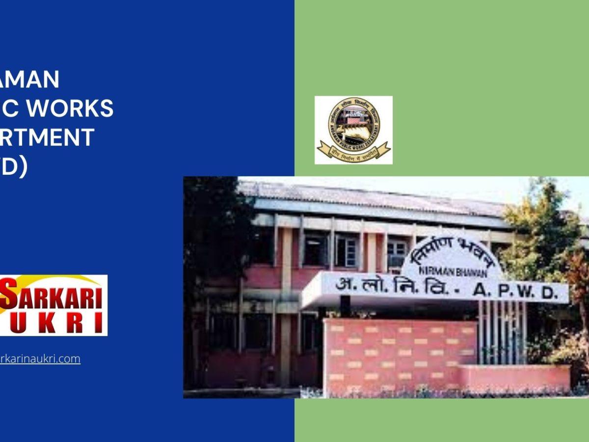 Andaman Public Works Department (APWD) Recruitment