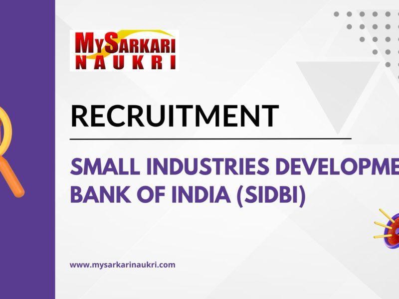 Small Industries Development Bank of India (SIDBI) Recruitment