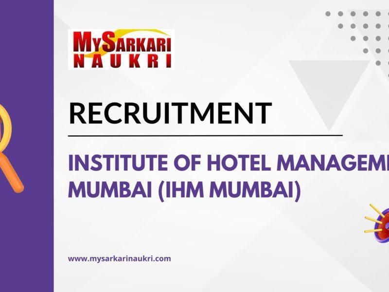 Institute of Hotel Management Mumbai (IHM Mumbai) Recruitment