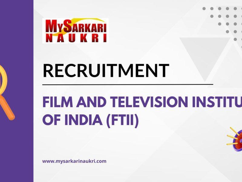 Film And Television Institute Of India (FTII) Recruitment