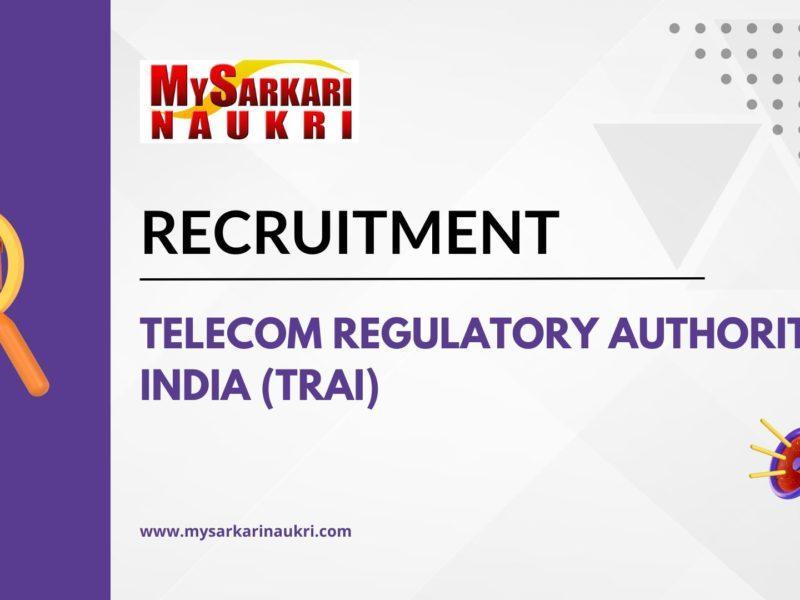 Telecom Regulatory Authority India (TRAI) Recruitment
