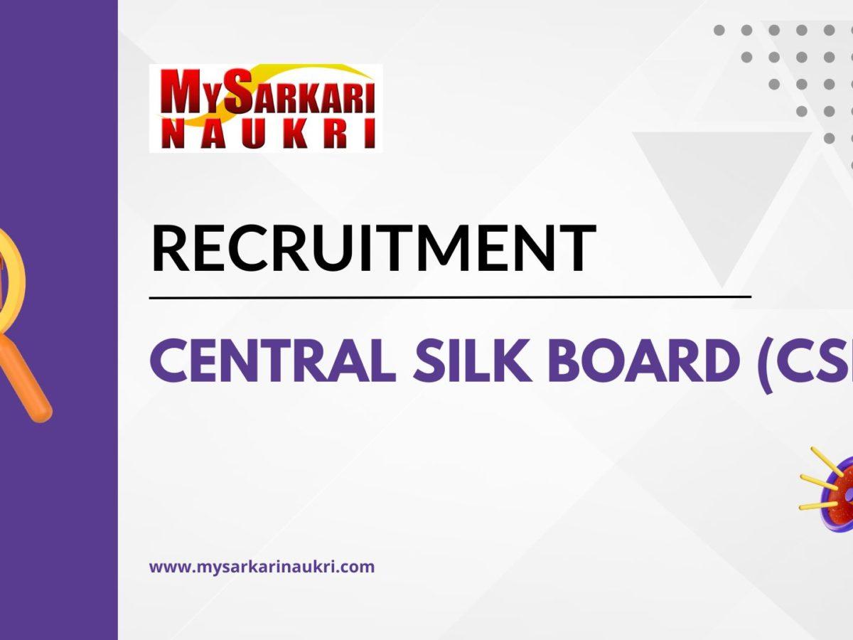 Central Silk Board (CSB) Recruitment