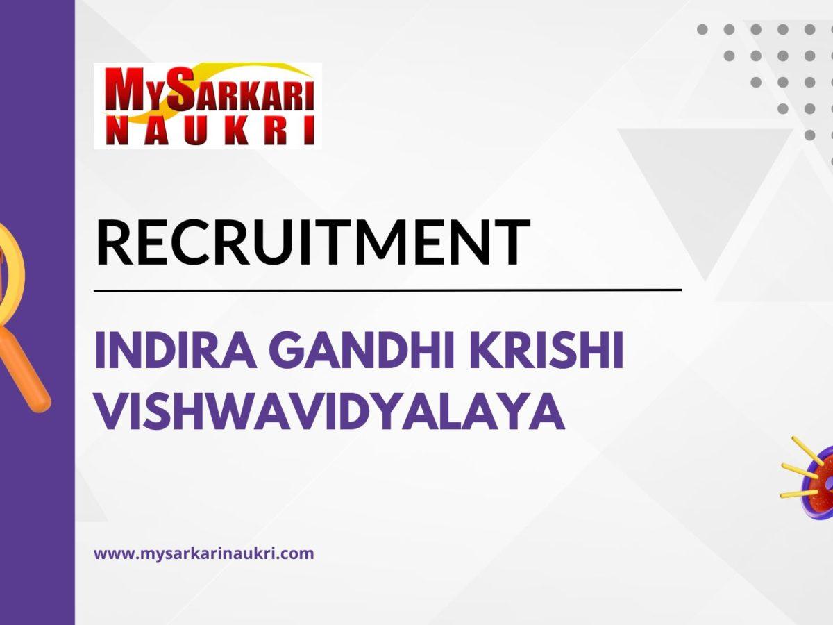 Indira Gandhi Krishi Vishwavidyalaya Recruitment