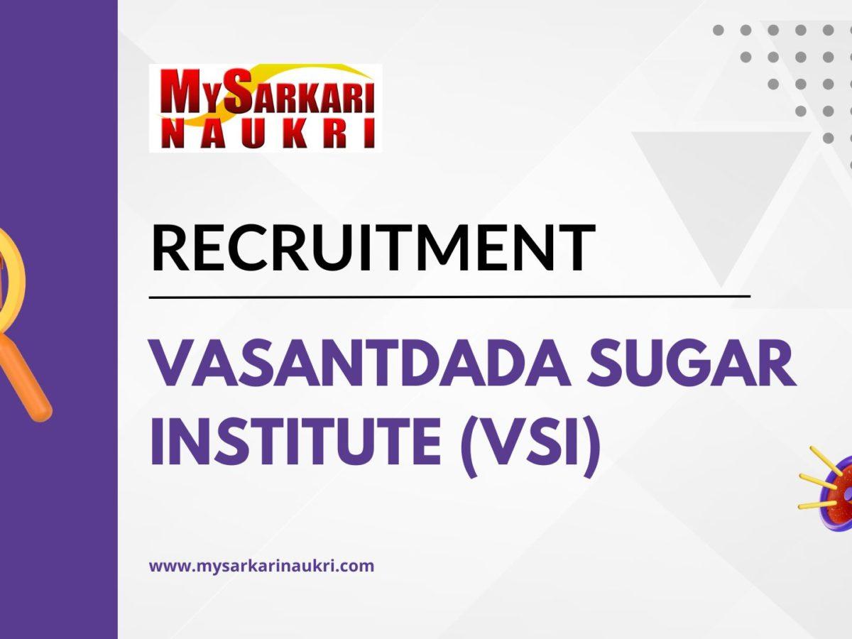 Vasantdada Sugar Institute (VSI) Recruitment
