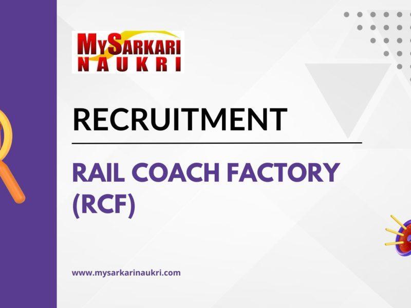 Rail Coach Factory (RCF)