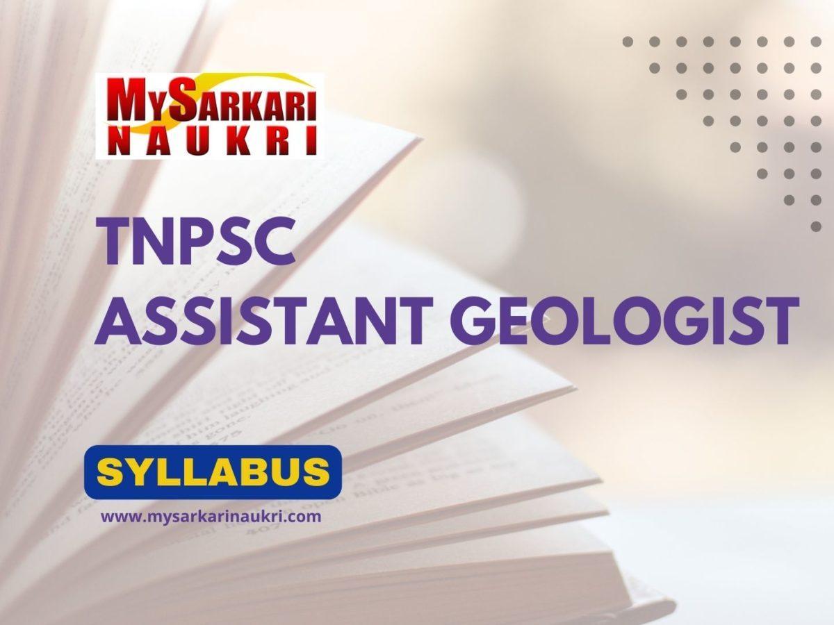 TNPSC Assistant Geologist Syllabus