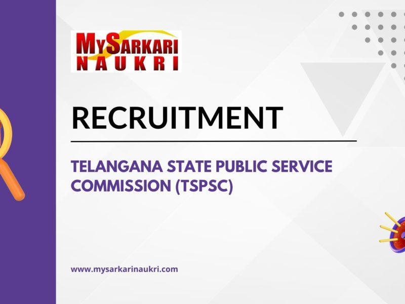 Telangana State Public Service Commission (TSPSC)