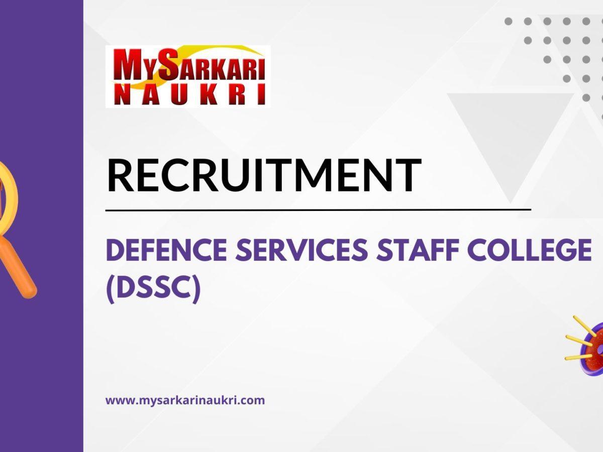 Defence Services Staff College (DSSC) Recruitment