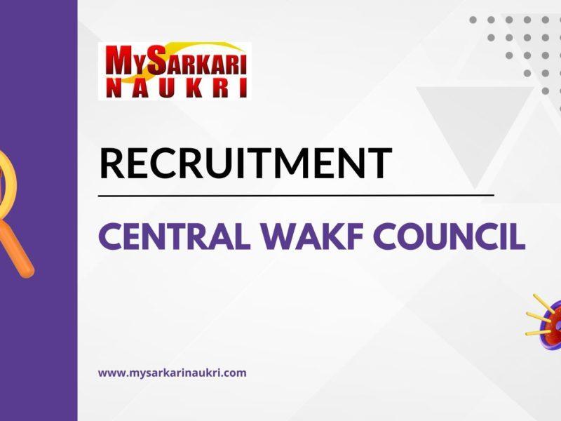 Central Waqf Council Recruitment