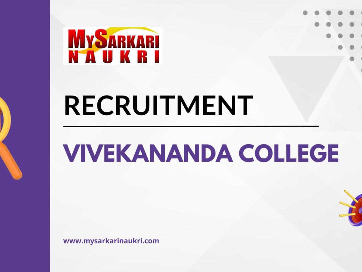 Vivekananda College Recruitment