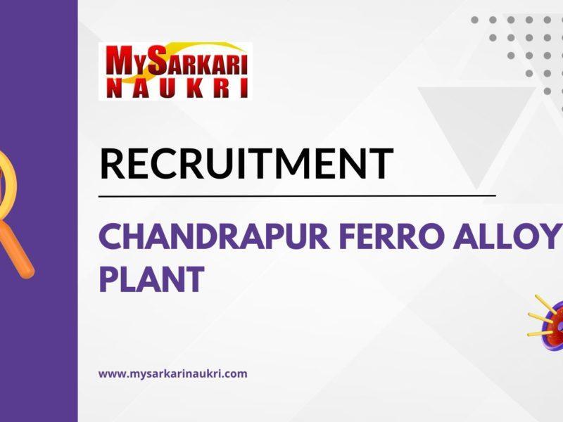 Chandrapur Ferro Alloy Plant Recruitment
