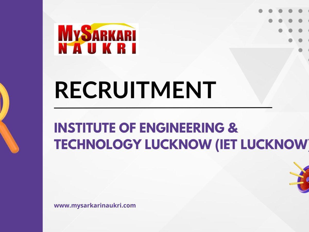 Institute of Engineering & Technology Lucknow (IET Lucknow) Recruitment