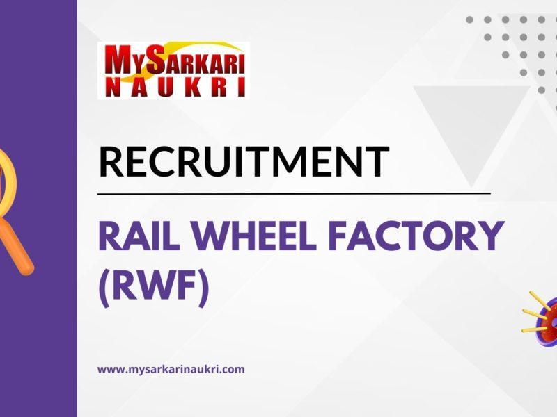 Rail Wheel Factory (RWF) Recruitment