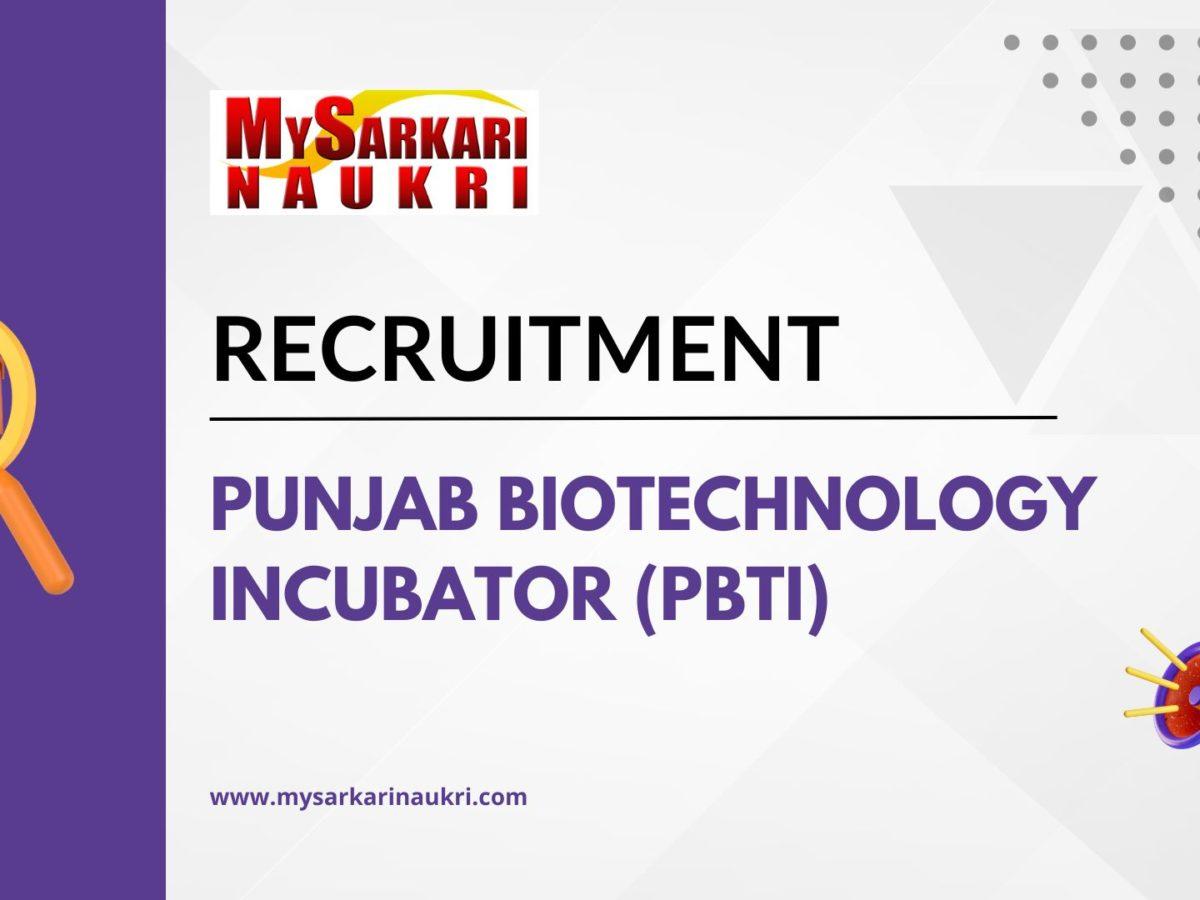 Punjab Biotechnology Incubator (PBTI) Recruitment