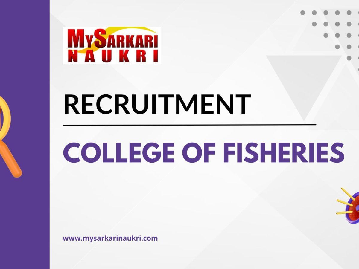 College Of Fisheries Recruitment
