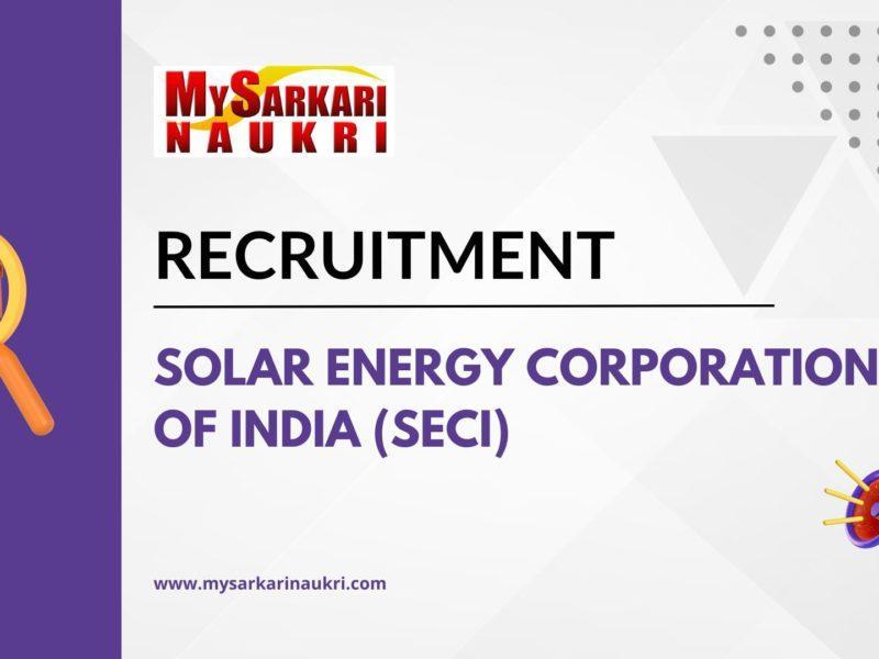 Solar Energy Corporation of India (SECI) Recruitment