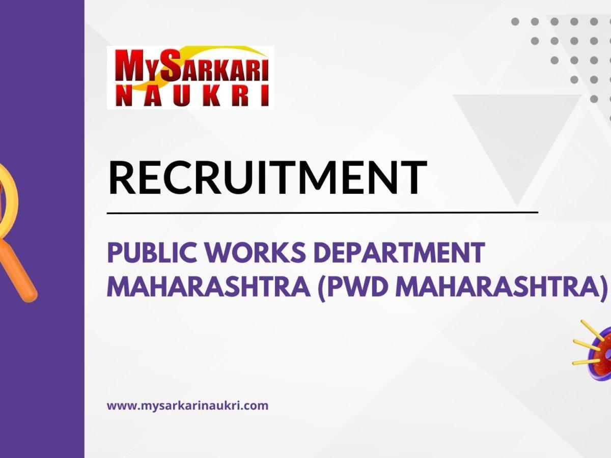 Public Works Department Maharashtra (PWD Maharashtra) Recruitment