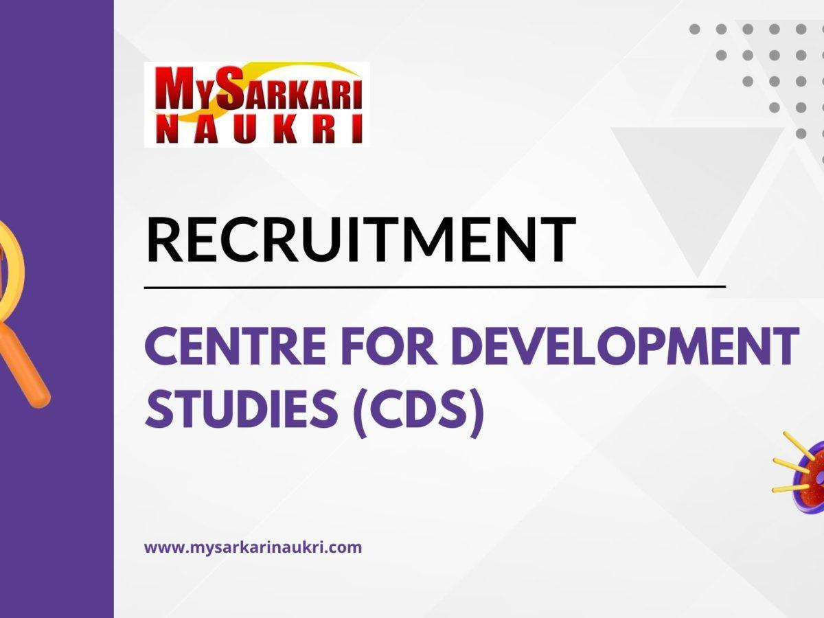 Centre for Development Studies (CDS) Recruitment