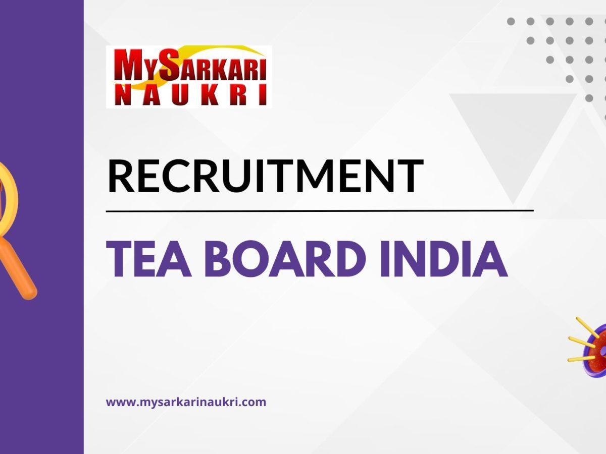 Tea Board of India Recruitment