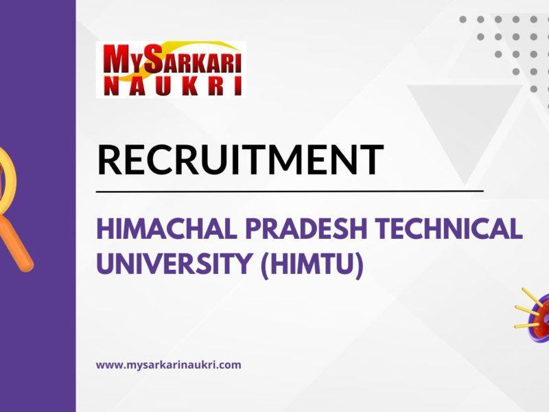 Himachal Pradesh Technical University (HIMTU) Recruitment