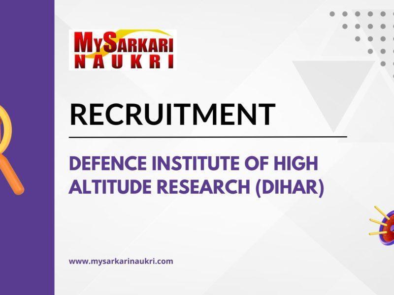 Defence Institute of High Altitude Research (DIHAR)