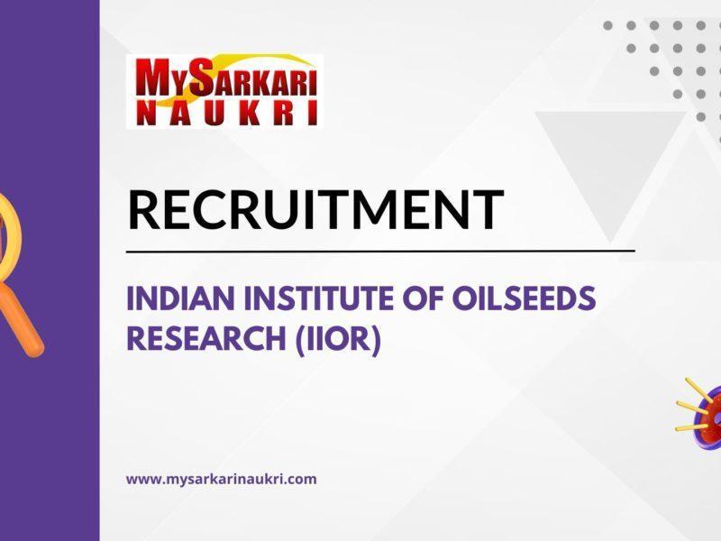 Indian Institute of Oilseeds Research (IIOR)