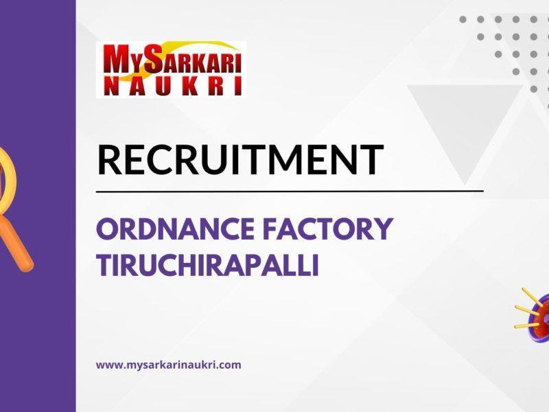 Ordnance Factory Tiruchirapalli