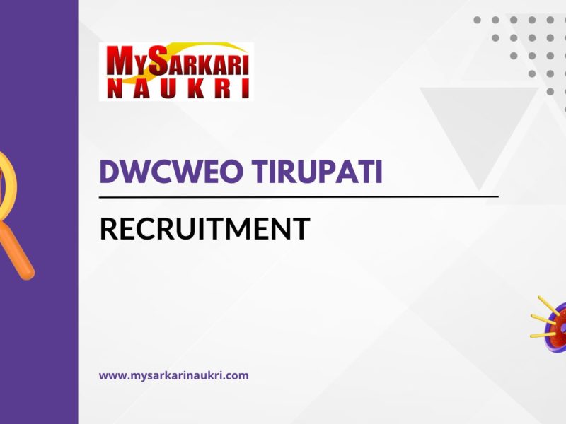 DWCWEO Tirupati Recruitment