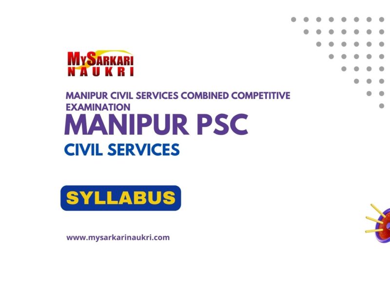 Manipur PSC Civil Services Syllabus (Prelims, Mains)