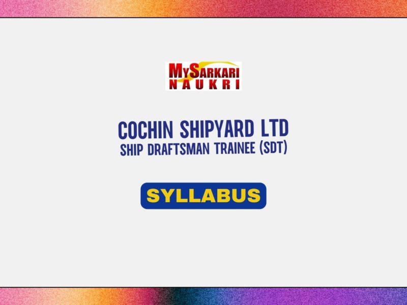 Cochin Shipyard Ship Draftsman Trainee (SDT) Syllabus