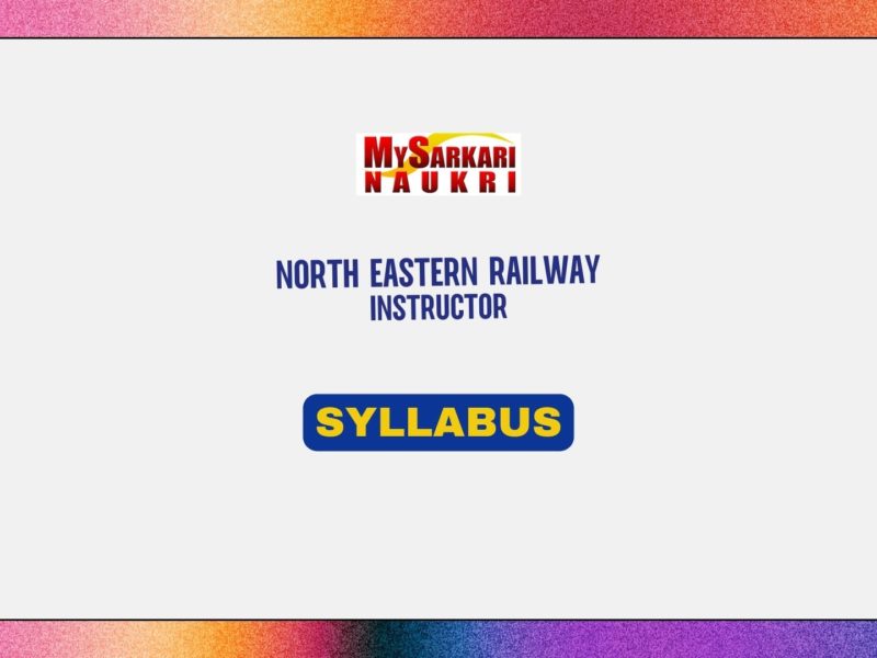North Eastern Railway Instructor Syllabus