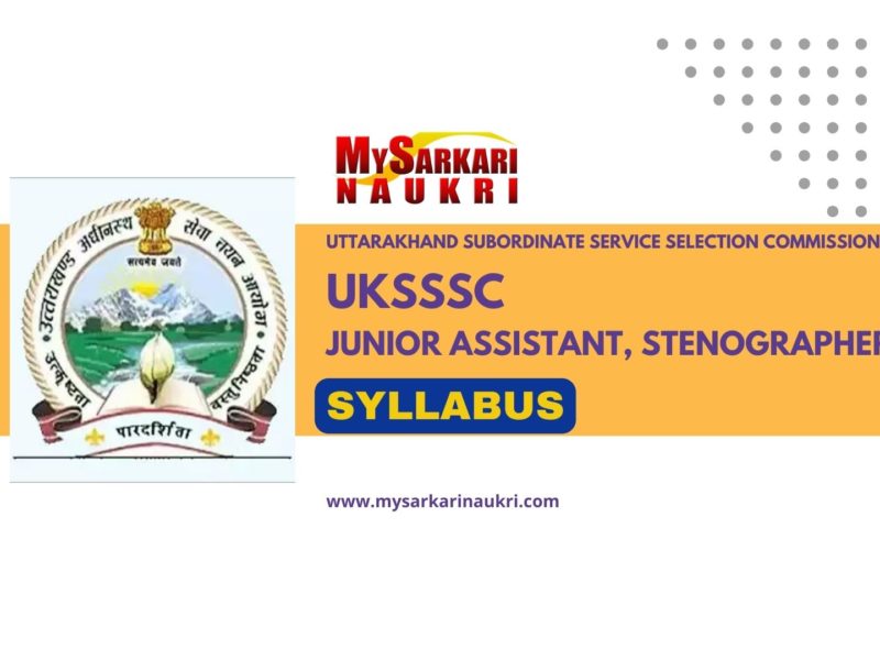 UKSSSC Junior Assistant, Stenographer Syllabus