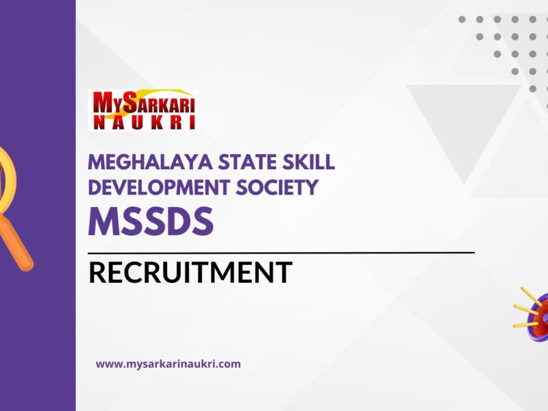 Meghalaya State Skill Development Society (MSSDS) Recruitment