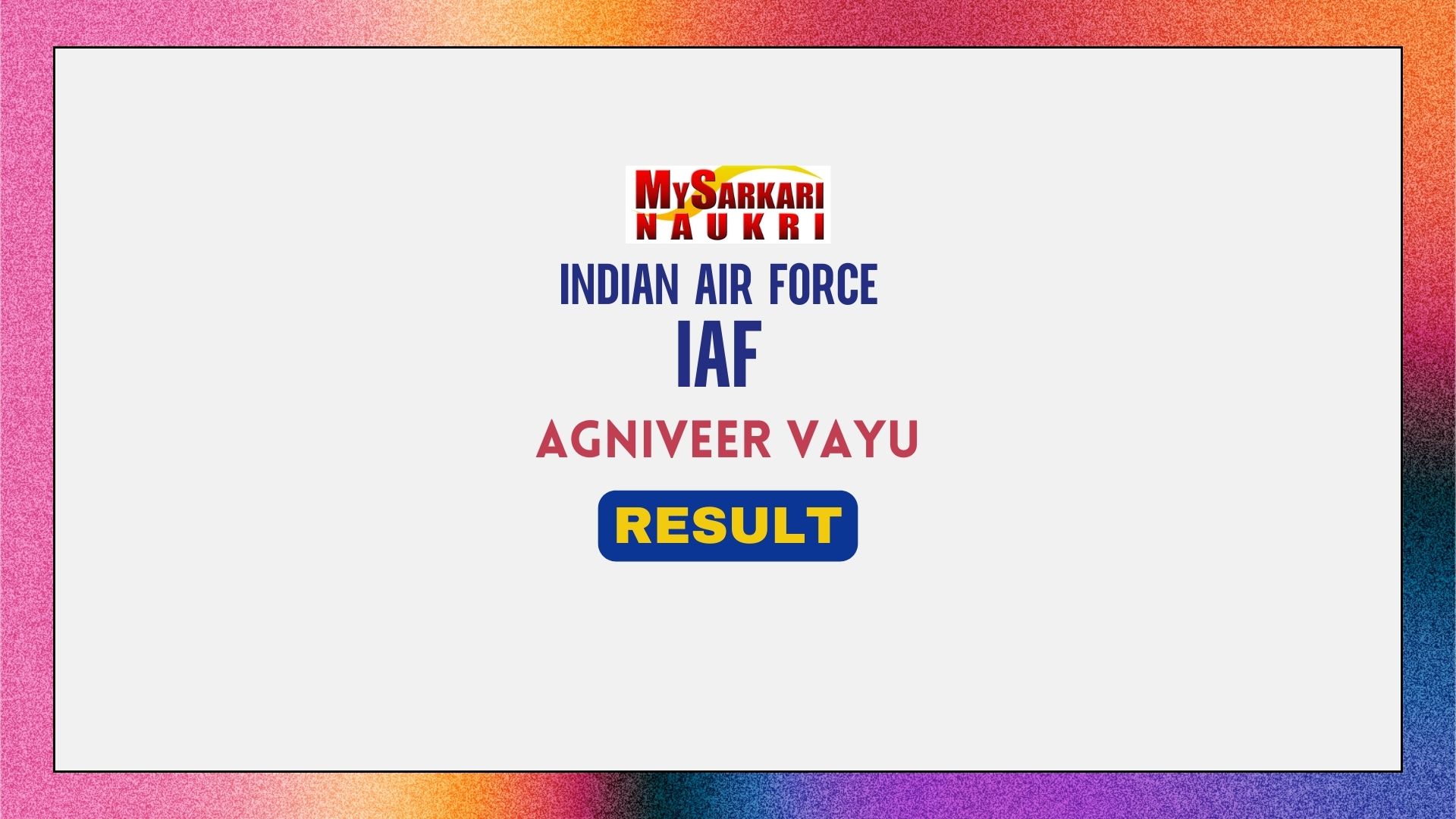 Indian Air Force Agniveer Vayu Result 2024, Cut Off Marks and Merit