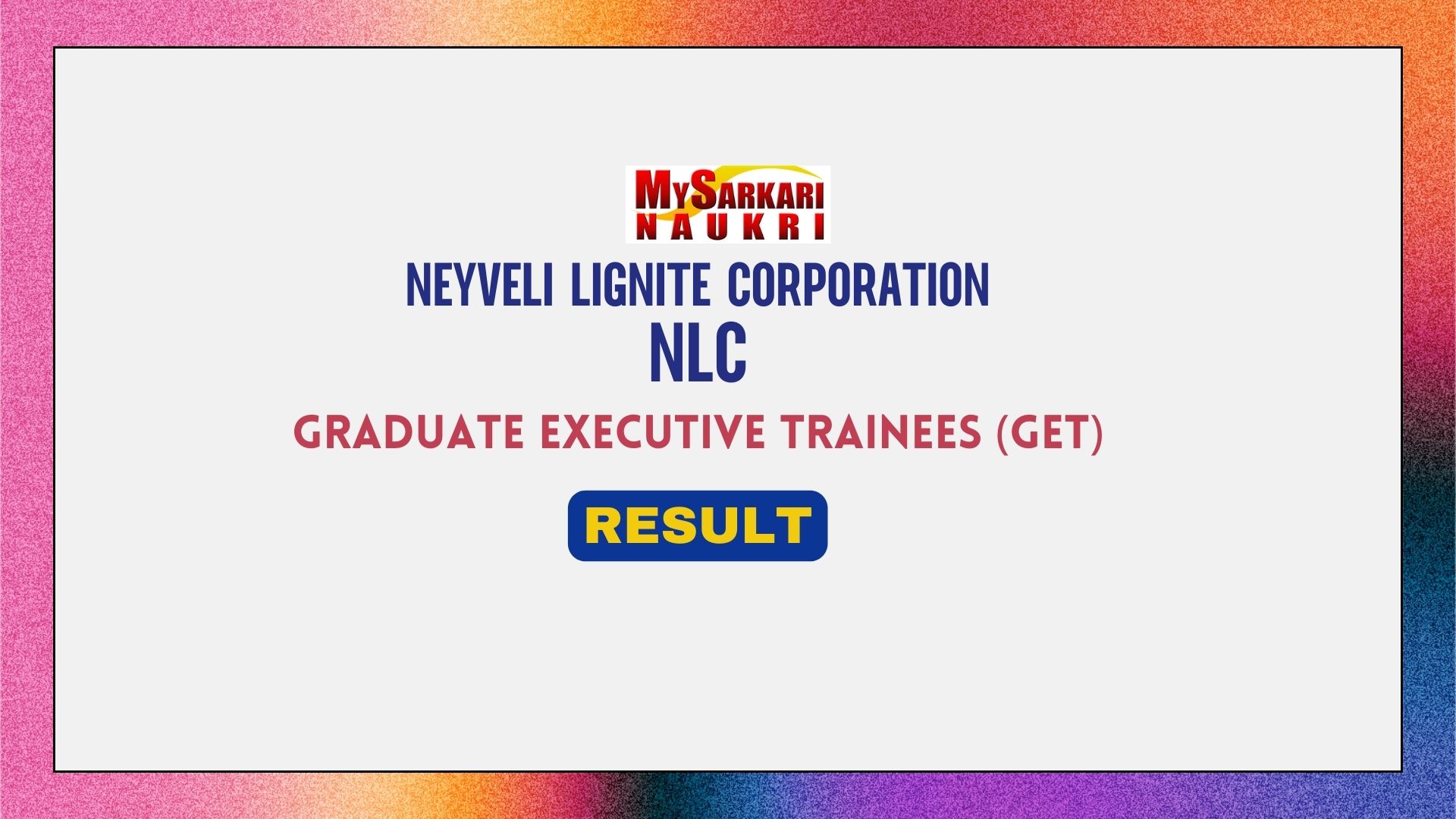 nlc-graduate-executive-trainee-get-result-2024-released-cut-off