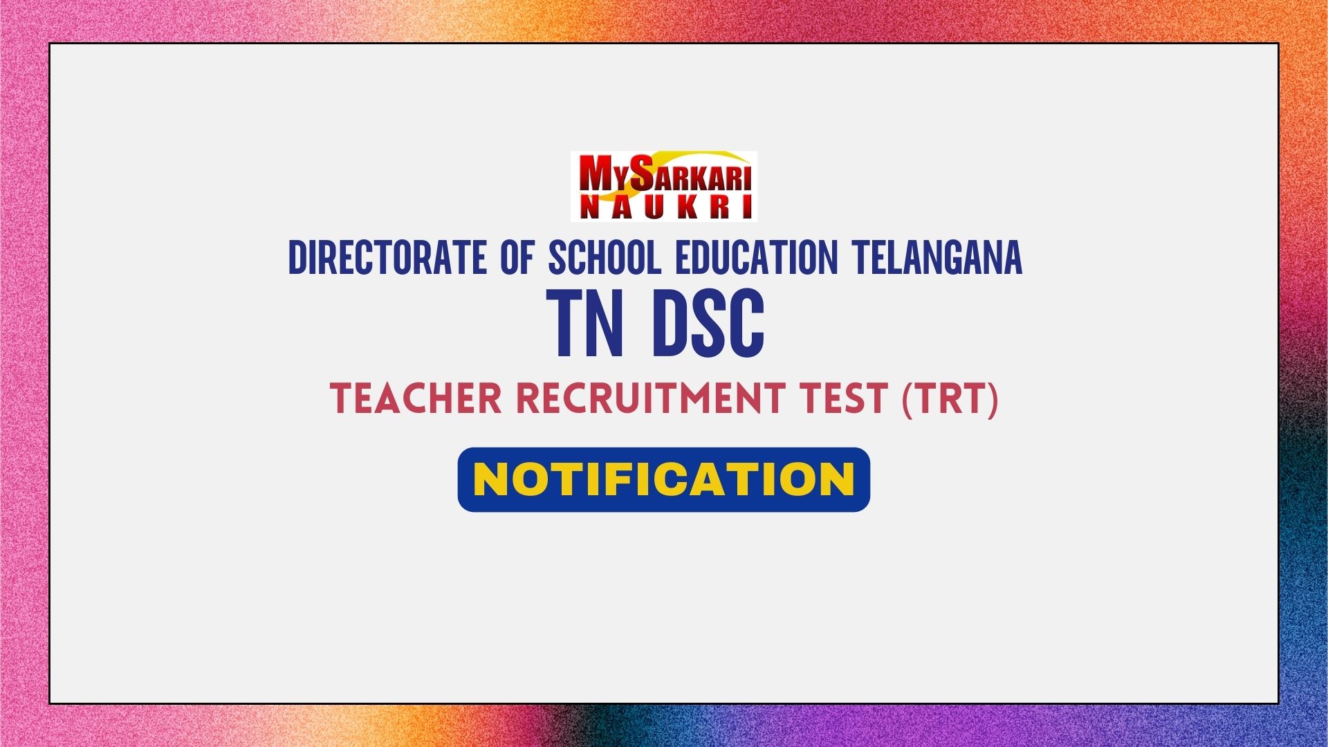 TS DSC Notification for 11062 Posts | Telangana TRT Recruitment ...