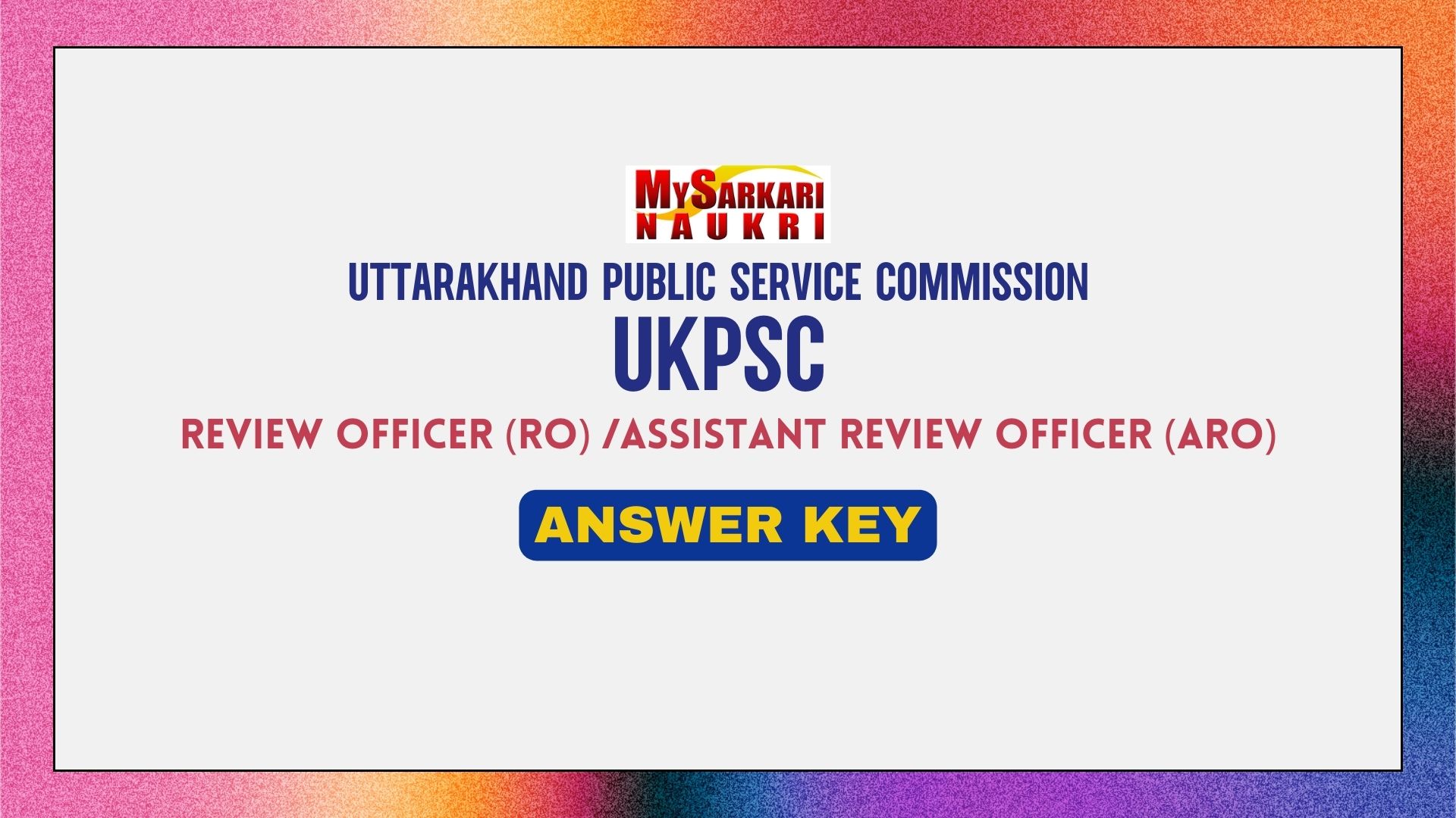 Ukpsc Ro Aro Final Answer Key 2024 Pdf Out Exam Key Objections Mysarkarinaukri En 8443